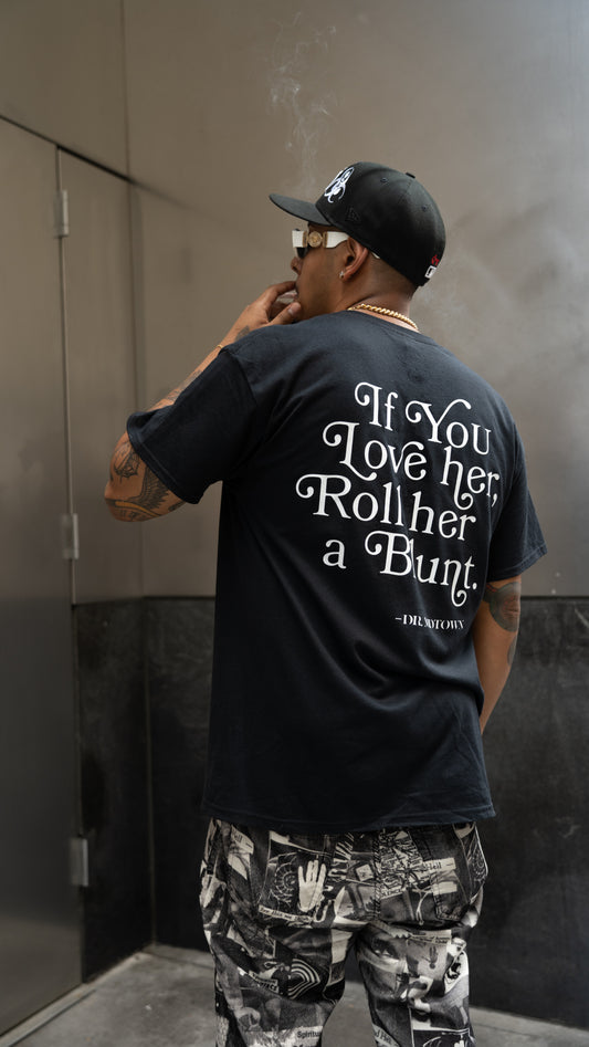 Dr. Midtown "IF YOU LOVE HER" Tee