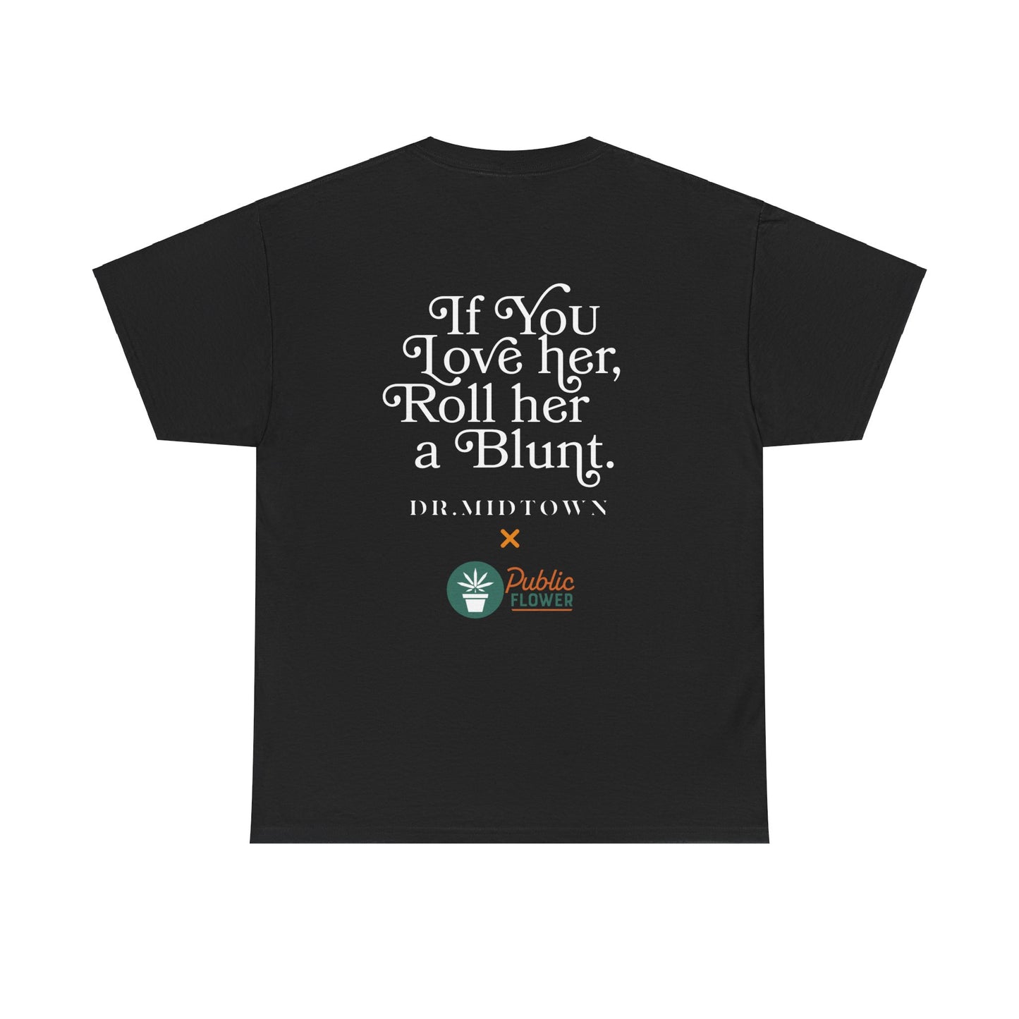 Public Flower x Dr. Midtown "IF YOU LOVE HER" Tee