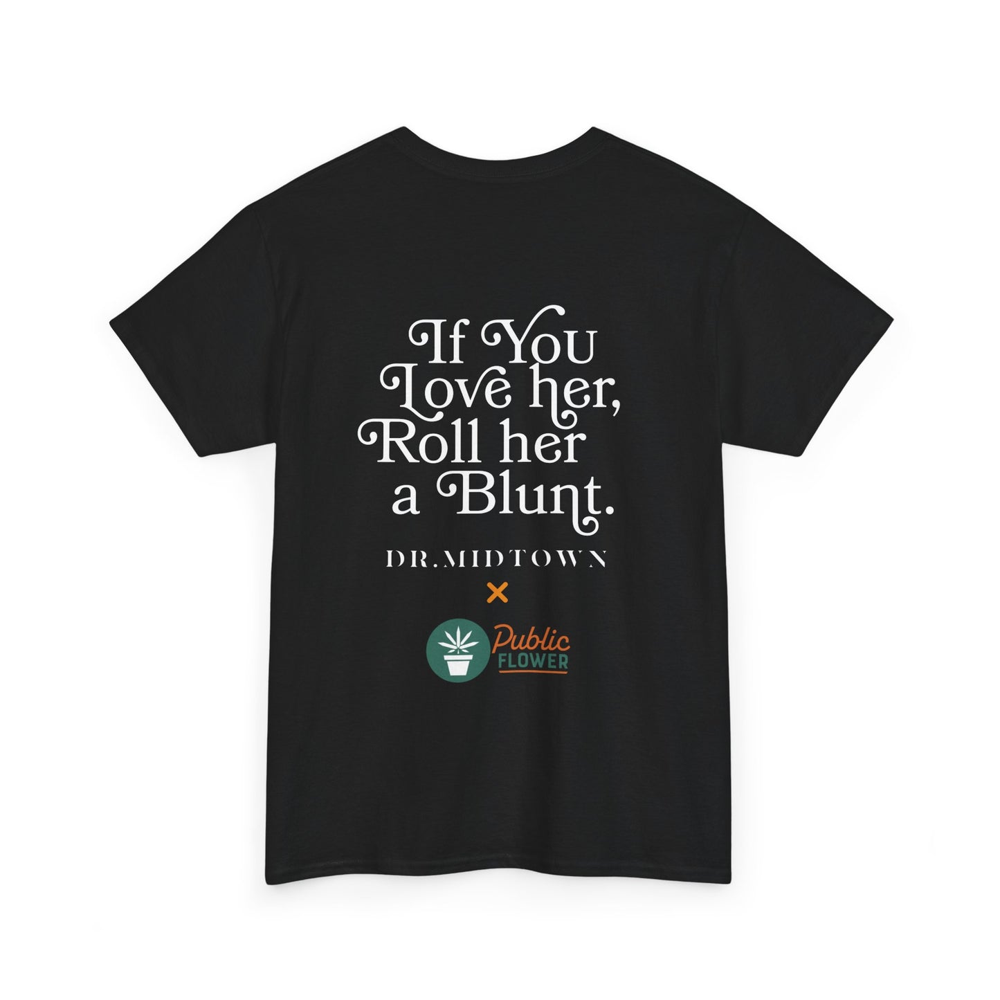 Public Flower x Dr. Midtown "IF YOU LOVE HER" Tee