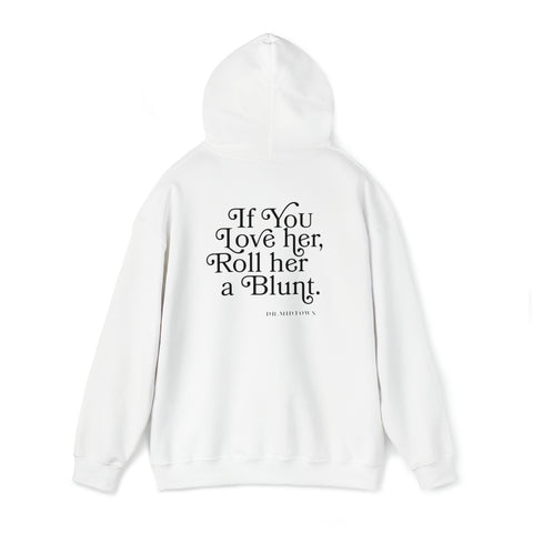 “IF YOU LOVE HER” WHITE HOODIE