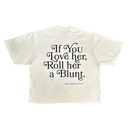 Dr. Midtown "If You Love Her 2.0" Tee